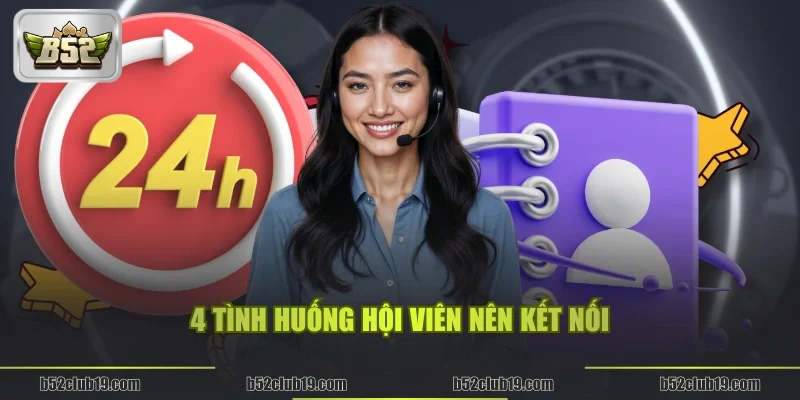 4 tình huống hội viên nên kết nối