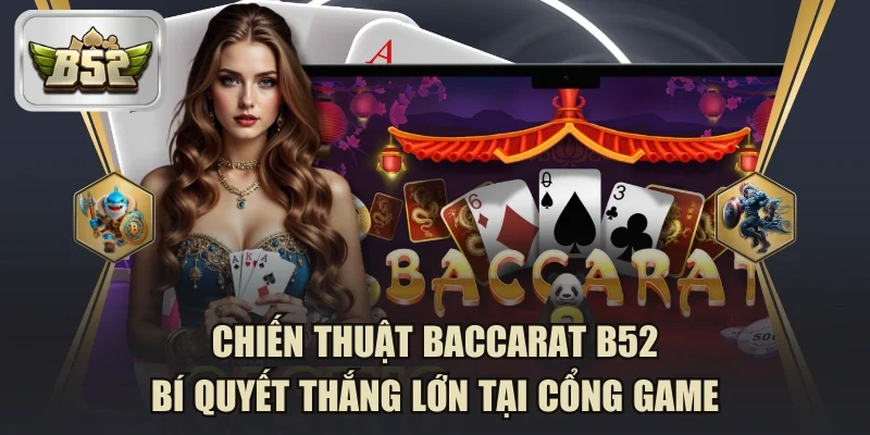 Chiến thuật baccarat B52