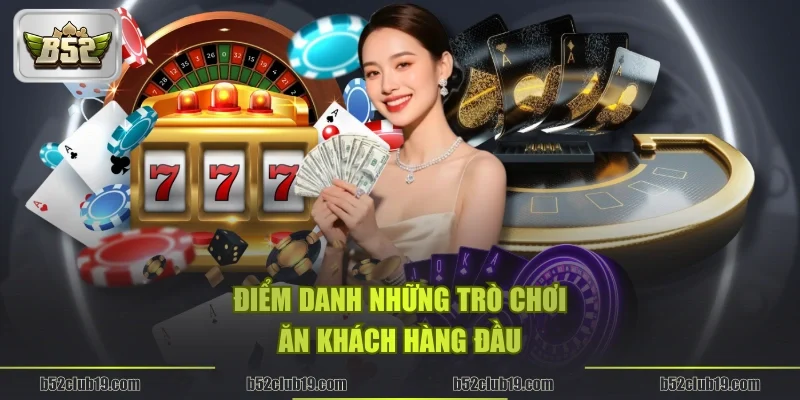 Điểm danh những trò chơi ăn khách hàng đầu