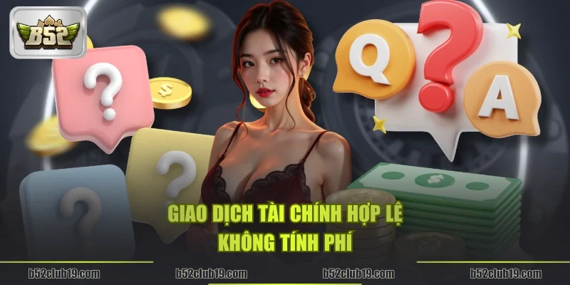 Giao dịch tài chính hợp lệ không tính phí