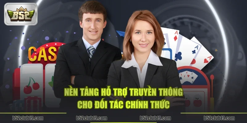 Nền tảng hỗ trợ truyền thông cho đối tác chính thức