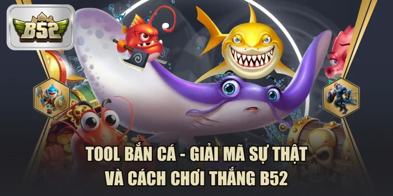 Tool bắn cá