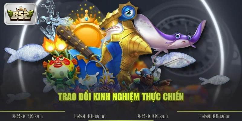 Trao đổi kinh nghiệm thực chiến